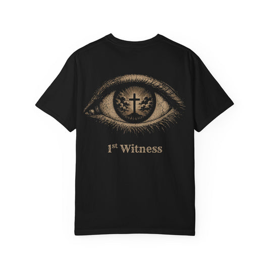 1st Witness T-Shirt — Eye-Witness Faith Tee