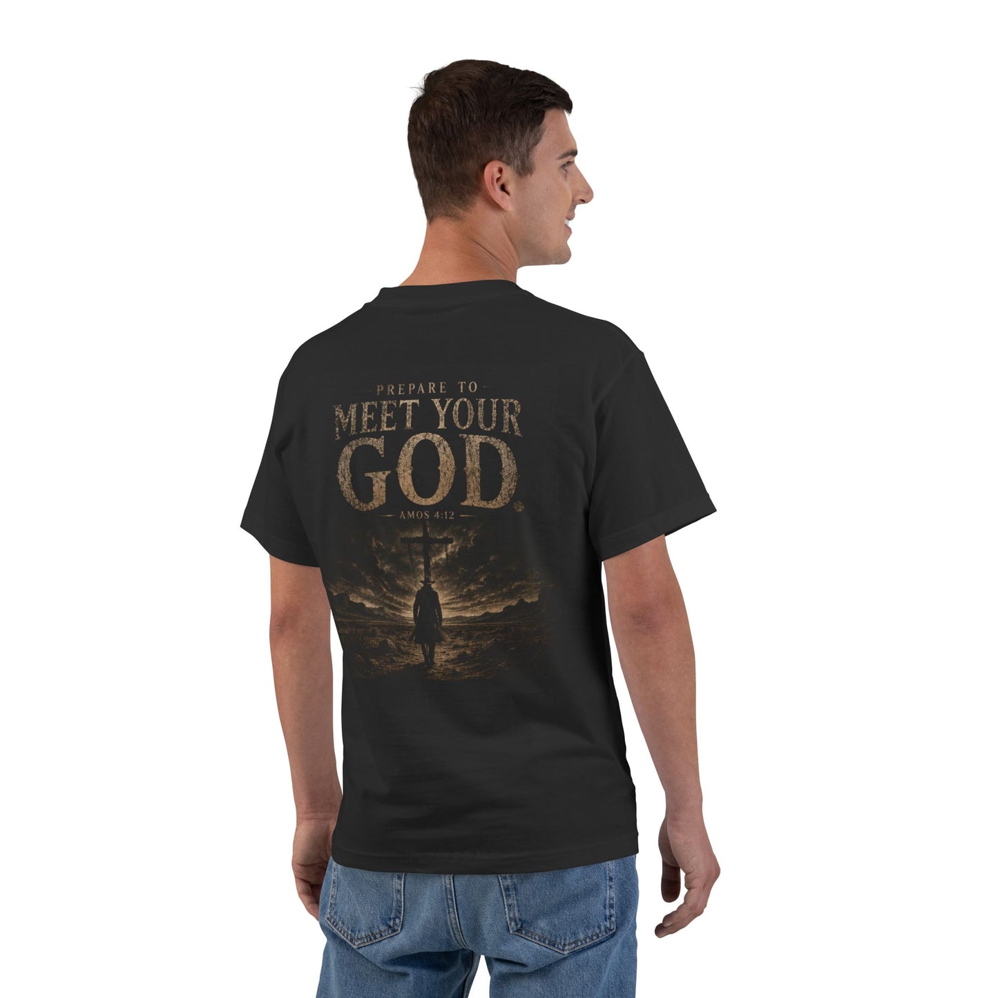 Amos; Meet God T-Shirt — "Prepare to Meet Your God" Back Print