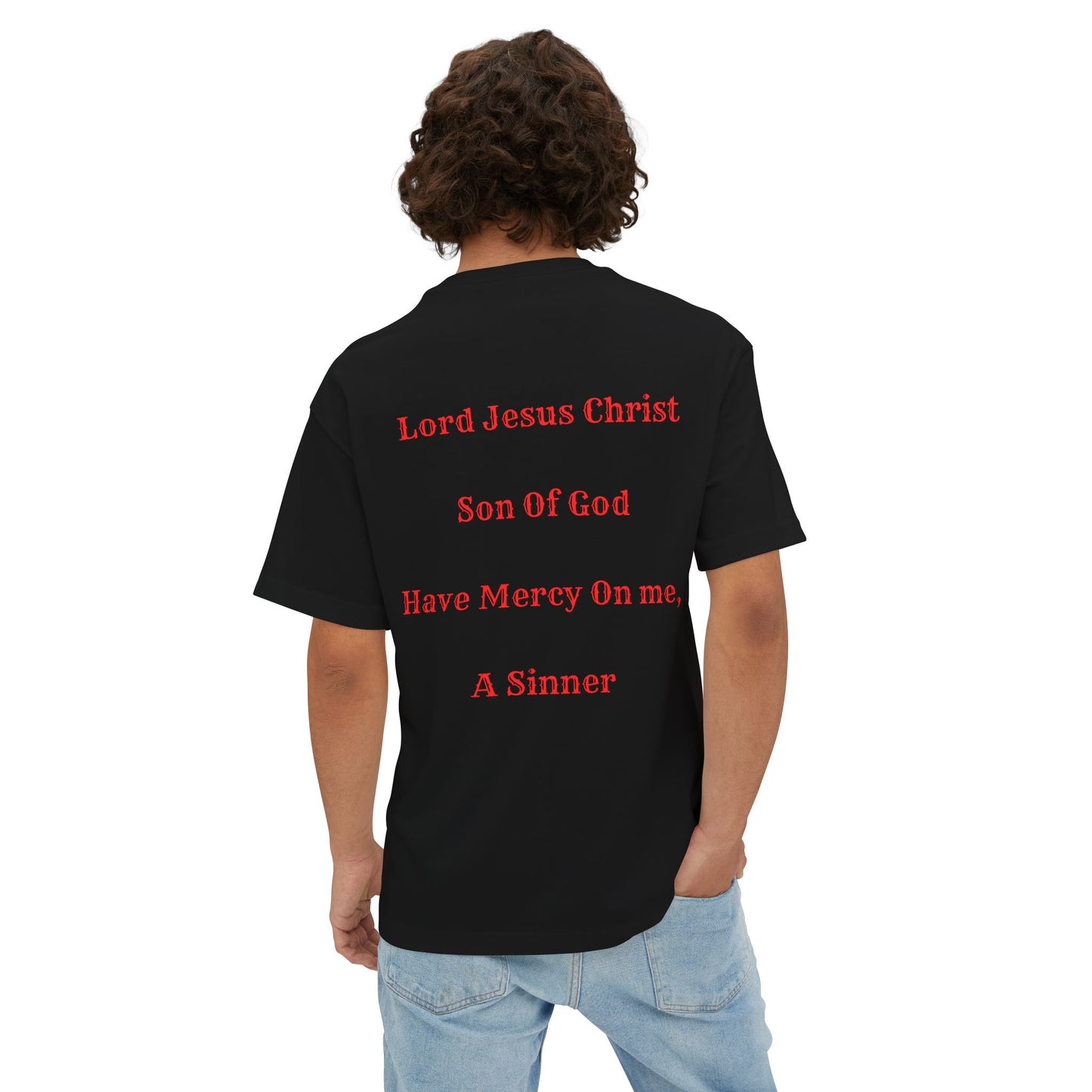Jesus Prayer Tee — "Lord Jesus Christ, Son of God, Have Mercy On Me, A Sinner" Oversized T‑Shirt