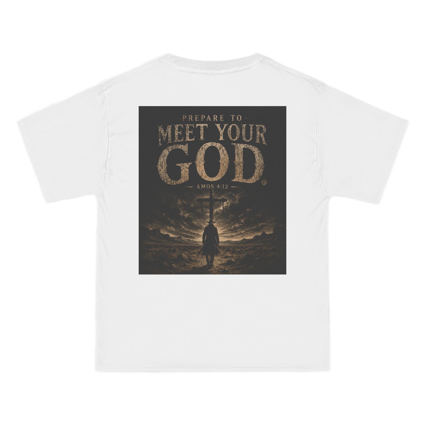 Amos; Meet God T-Shirt — "Prepare to Meet Your God" Back Print